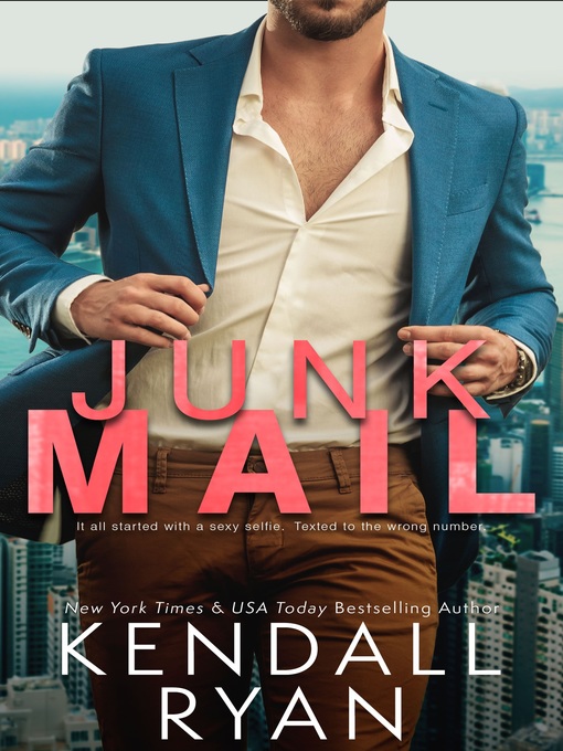 Title details for Junk Mail by Kendall Ryan - Available